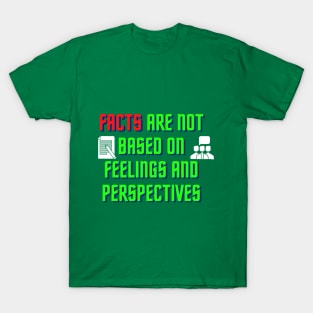 Facts and feelings T-Shirt